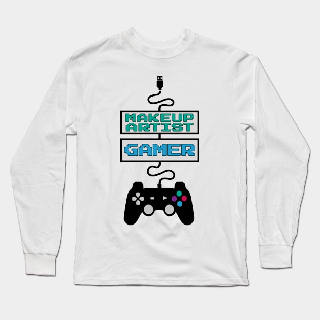 Makeup Artist Gamer Long Sleeve T-Shirt by jeric020290